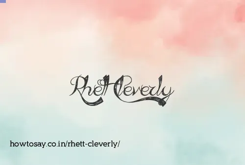 Rhett Cleverly