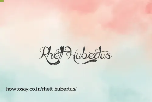Rhett Hubertus