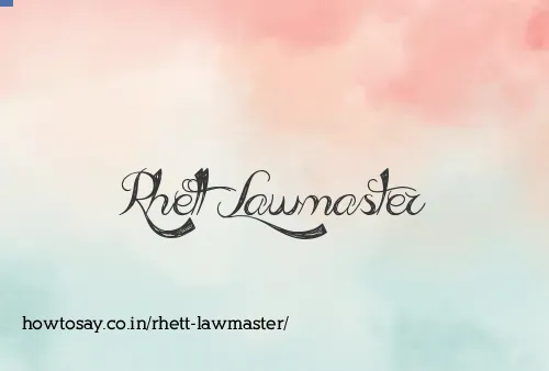 Rhett Lawmaster