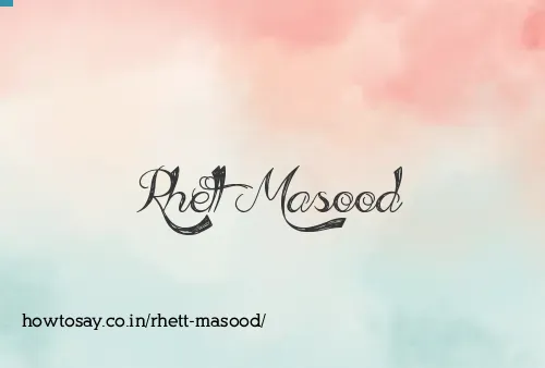 Rhett Masood