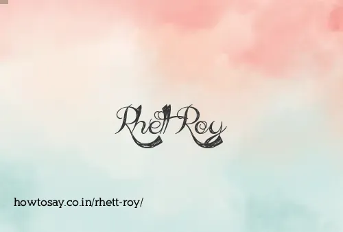 Rhett Roy