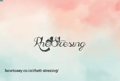 Rhett Stresing