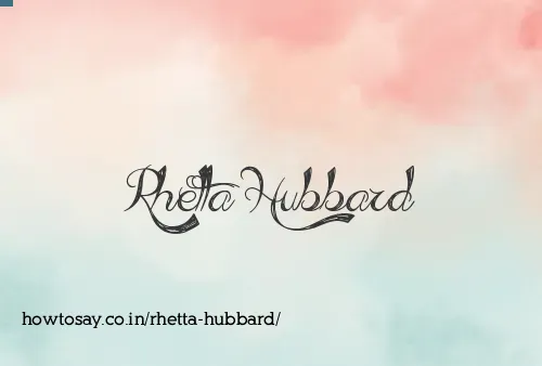 Rhetta Hubbard