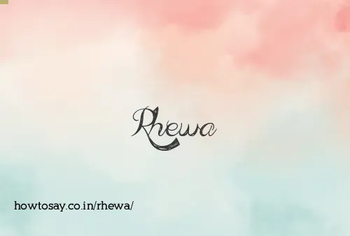 Rhewa