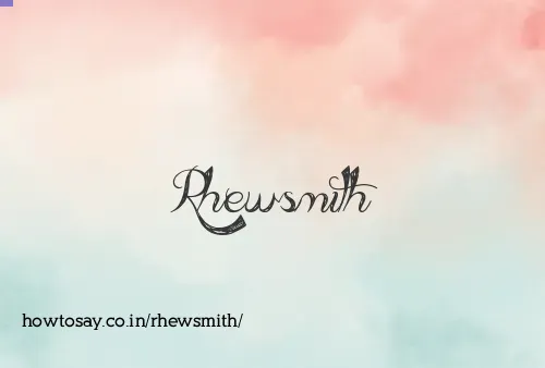 Rhewsmith
