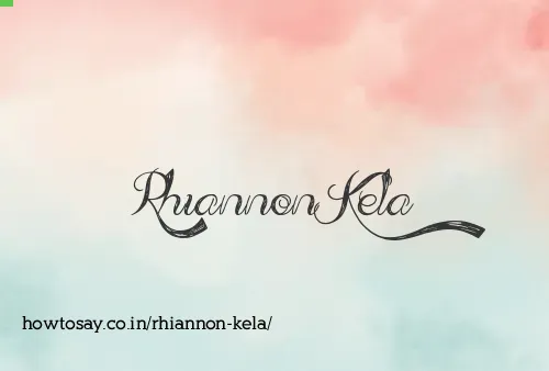 Rhiannon Kela