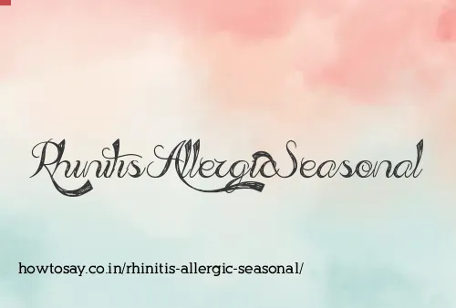 Rhinitis Allergic Seasonal