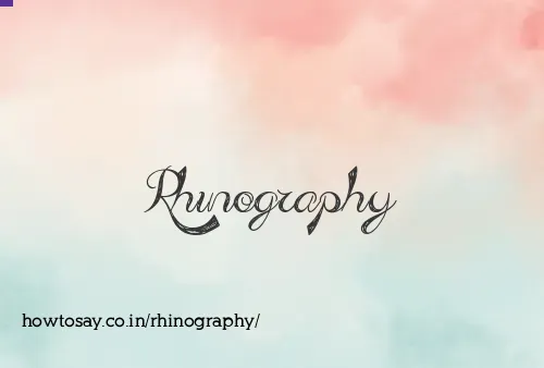 Rhinography