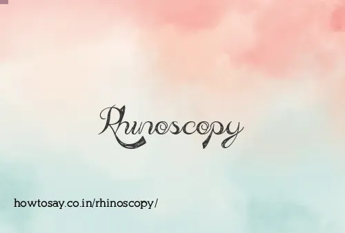 Rhinoscopy