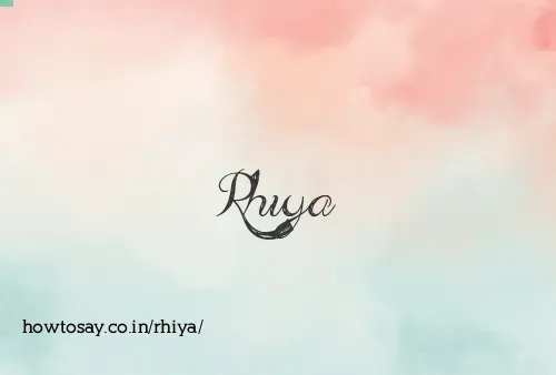 Rhiya