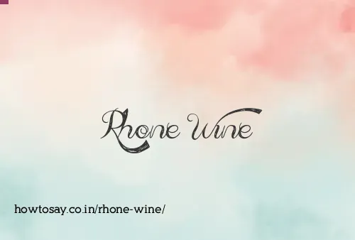 Rhone Wine