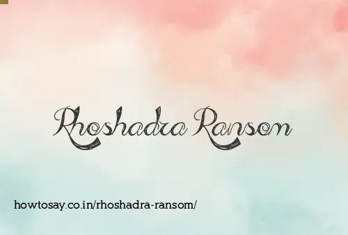 Rhoshadra Ransom
