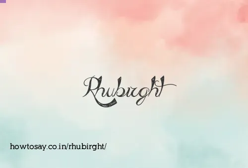 Rhubirght