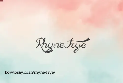 Rhyne Frye
