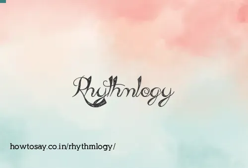 Rhythmlogy