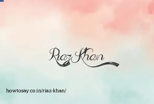 Riaz Khan