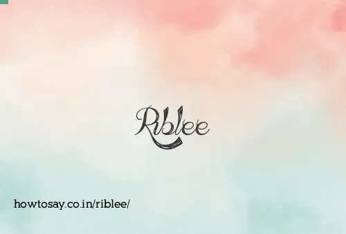 Riblee