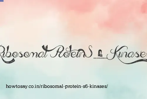 Ribosomal Protein S6 Kinases