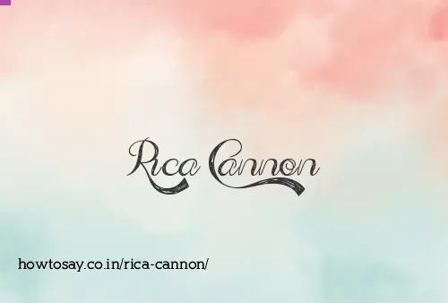 Rica Cannon