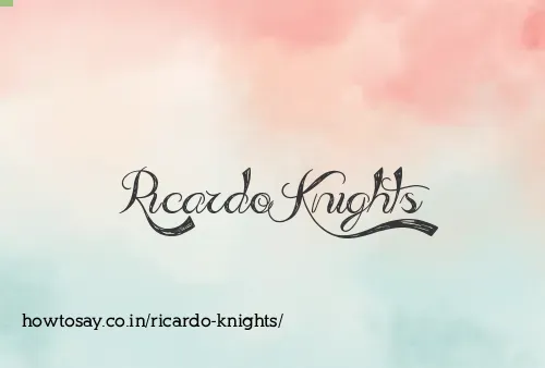 Ricardo Knights