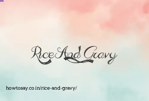 Rice And Gravy