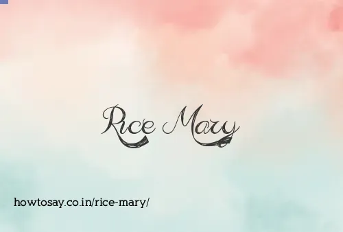 Rice Mary