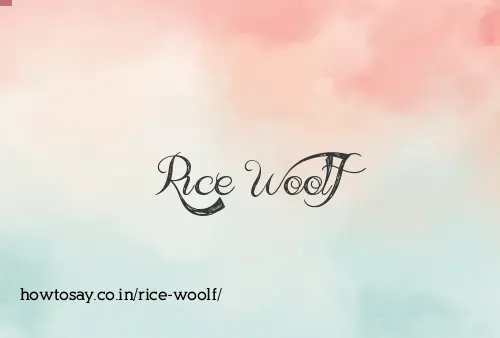 Rice Woolf