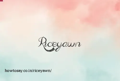Riceyawn