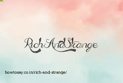 Rich And Strange