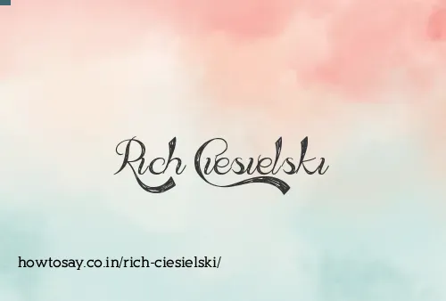 Rich Ciesielski