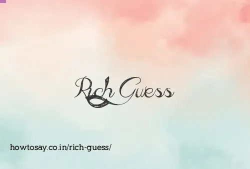 Rich Guess