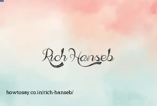 Rich Hanseb
