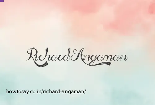 Richard Angaman
