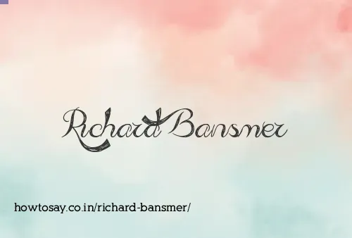 Richard Bansmer