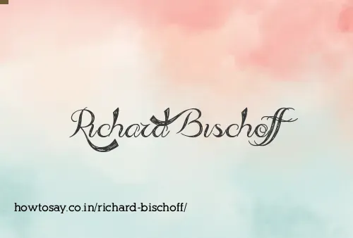 Richard Bischoff