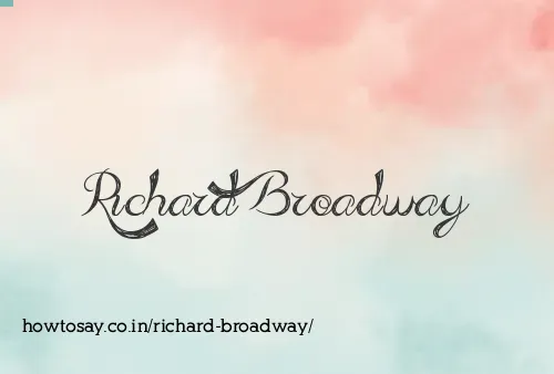 Richard Broadway