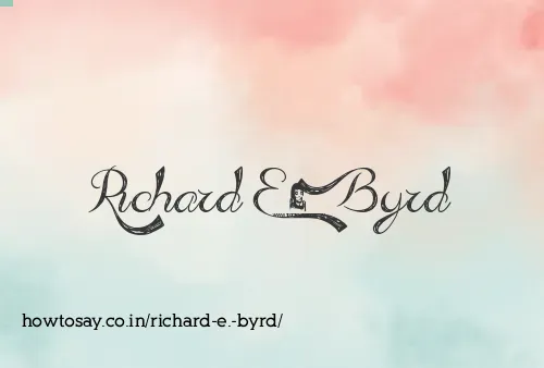 Richard E. Byrd