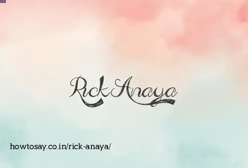 Rick Anaya