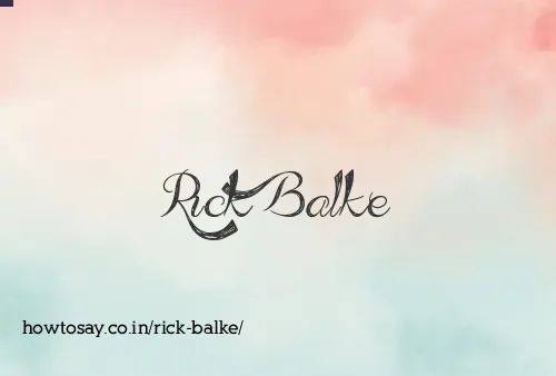 Rick Balke
