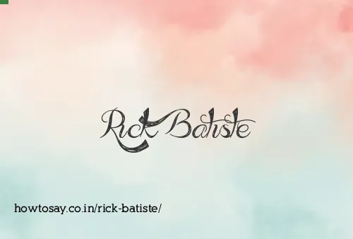 Rick Batiste