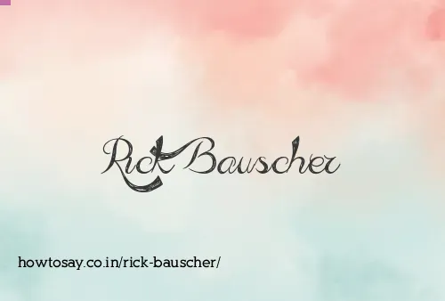 Rick Bauscher