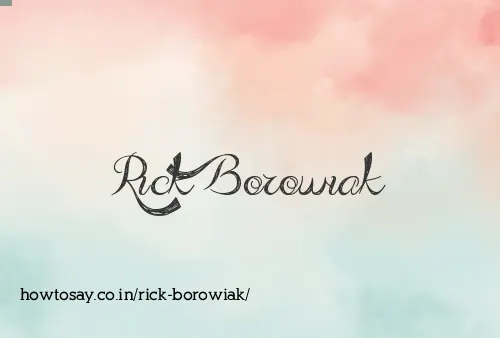Rick Borowiak