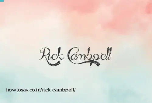 Rick Cambpell