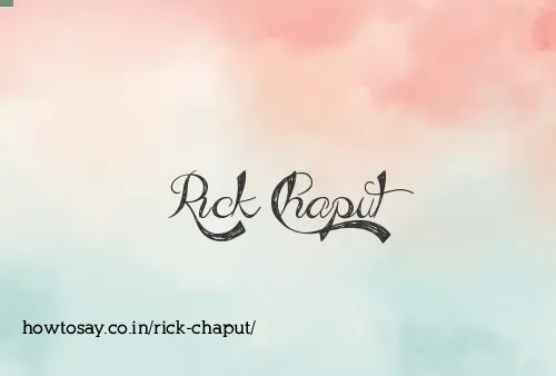 Rick Chaput