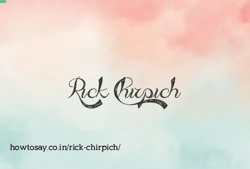 Rick Chirpich