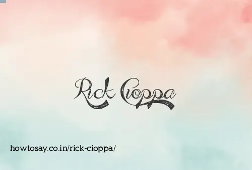 Rick Cioppa