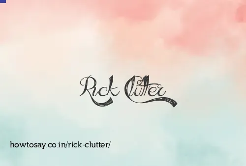 Rick Clutter