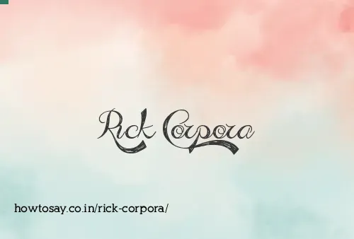 Rick Corpora