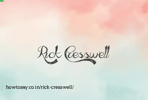 Rick Cresswell