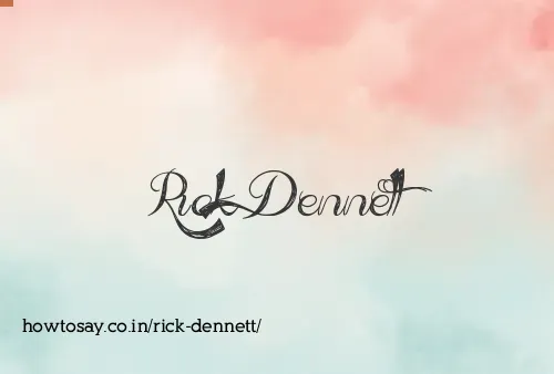 Rick Dennett